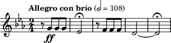 {\clef treble \key c \minor \tempo "Allegro con brio" 2=108 \time 2/4 {r8 g'\ff[ g' g'] | ees'2\fermata | r8 f'[ f' f'] | d'2~ | d'\fermata | } }