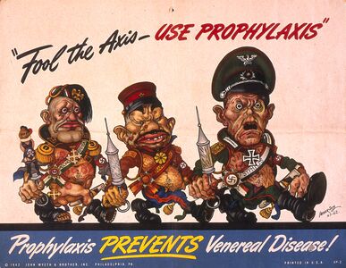 Fool the Axis Use Prophylaxis poster (1942), Philadelphia.