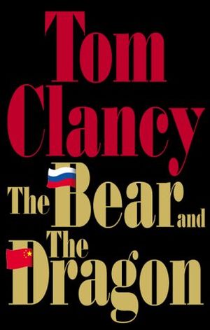 TomClancy TheBearAndTheDragon.jpg